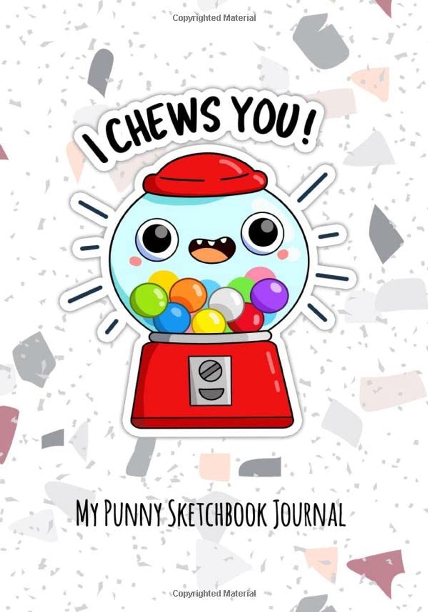 SnelShoppen - I Chews You Gumball Pun Punny Gift Journal Sketchbook | 120 Bladzijden, Afwisselend Leeg en Lijn, Notities, Schetsen, Doodles, Creatief
