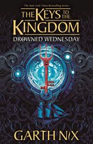 Keys to the Kingdom - Drowned Wednesday: The Keys to the Kingdom 3