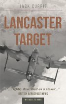 Boekcover met een Lancaster bommenwerper in de lucht. "Lancaster Target" door Jack Currie.