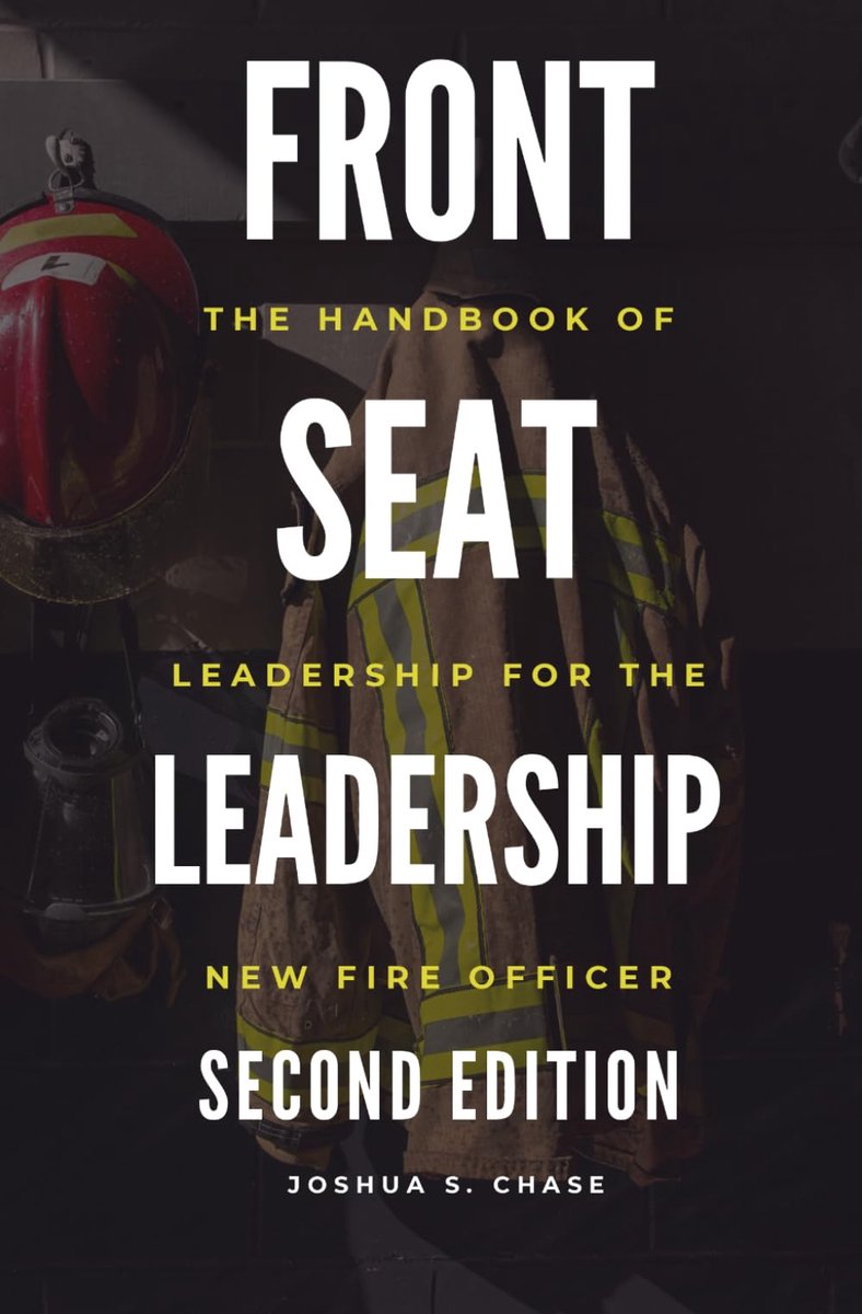 Front Seat Leadership: The Handbook of Leadership for the New Fire Officer - ShopVlot