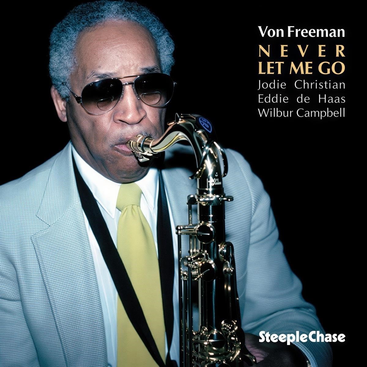 Von Freeman - Never Let Me Go (LP)