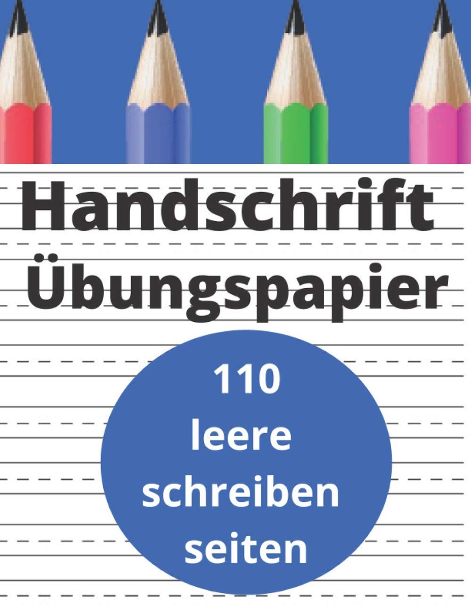 Übungspapier: 8,5 * 11 Zoll 110 leere Übungsseiten Handschrift. Breite Linien und gepunktete Zentren helfen den ... einheitlichen Formen und Größen zu schreiben. (Deutsch) Taschenbuch