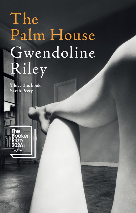 Livre 'The Palm House' de Gwendoline Riley avec sur la couverture une photo en noir et blanc d'une femme, avec le texte 'The Booker Prize 2026 Longlisted'.