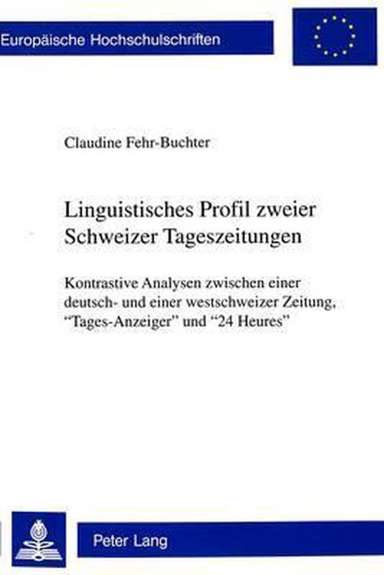 Linguistisches Profil zweier Schweizer Tageszeitungen - cover