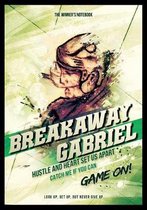 Breakaway Gabriel, Hustle and Heart Set Us Apart