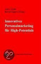 Innovatives Personalmarketing Für High-Potentials