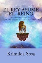 El Rey Asume El Reino