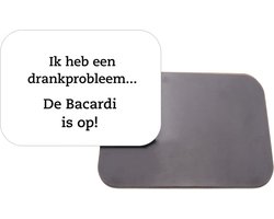 Magneet Met Opdruk | 5x7 cm | Geschenk | Koelkastmagneet | Ik heb een drankprobleem… De Bacardi is op!