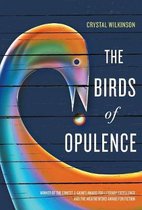 The Birds of Opulence