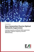 Next Generation Passive Optical Networks Supervision