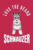 Love the Beard Schnauzer