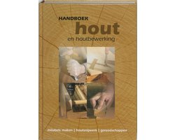 Handboek Hout En Houtbewerking