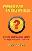 Pensive Inquiries