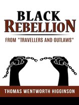 Black Rebellion – from “Travellers and outlaws”