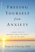 Freeing Yourself from Anxiety