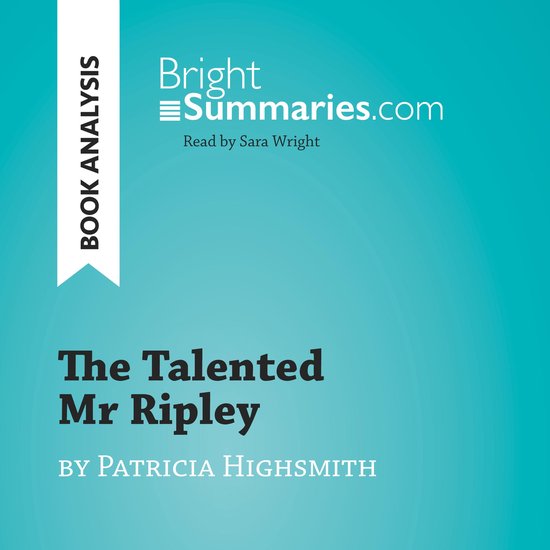The Talented Mr Ripley by Patricia Highsmith (Book Analysis) - cover