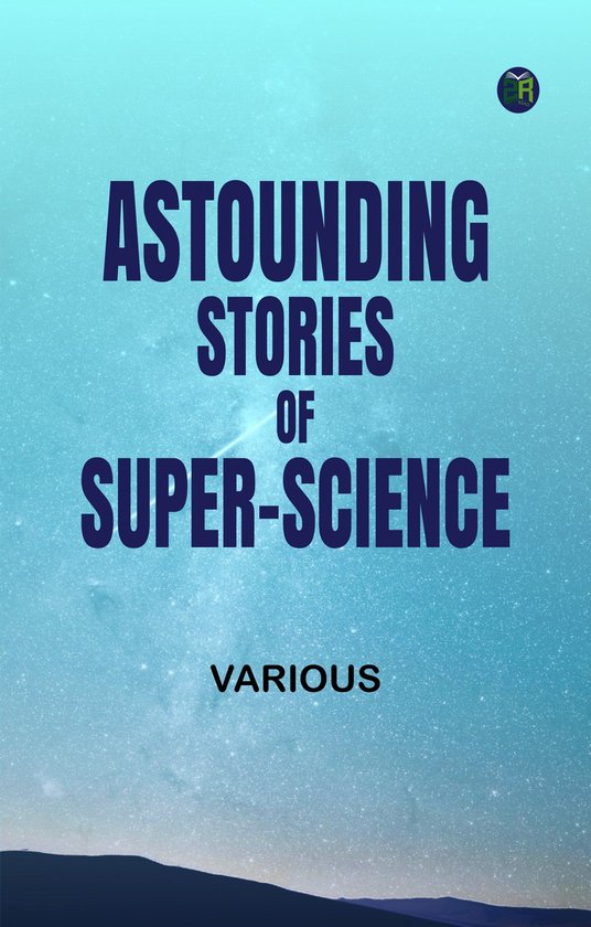 Astounding Stories of Super-Science (ebook), Various | 9789370213524 ...