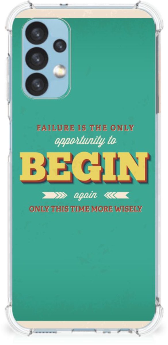 Samsung Galaxy A13 (4G) Telefoonhoesje met tekst Quote Begin