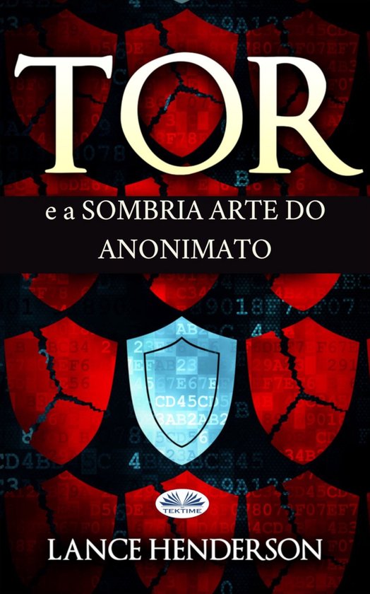 Tor E A Sombria Arte Do Anonimato - cover