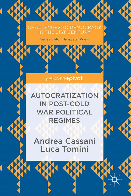 Challenges to Democracy in the 21st Century- Autocratization in post-Cold War Political Regimes
