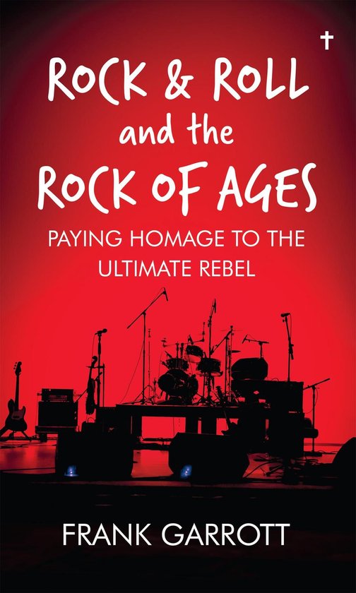 Rock & Roll and the Rock of Ages - cover