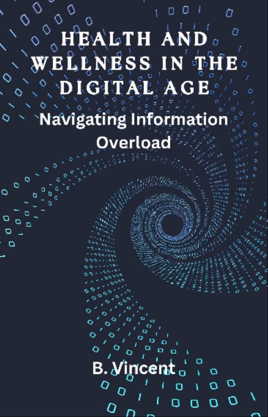 Health and Wellness in the Digital Age