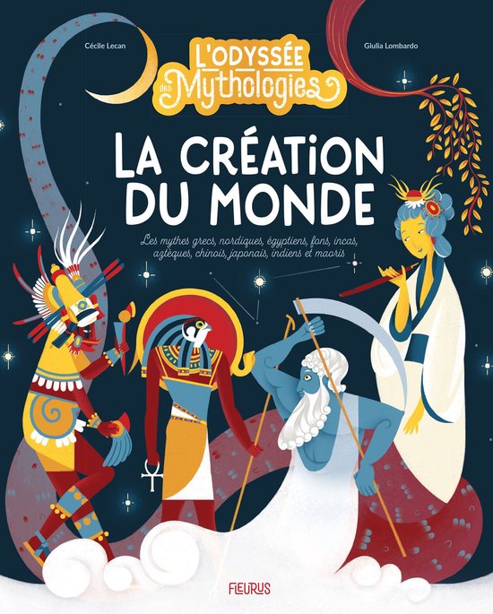 L'odyssée des mythologies - L’odyssée des mythologies – La création du monde