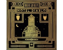 Machine Gun Kelly - Hotel Diablo