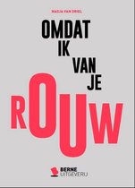 Omdat ik van je Rouw