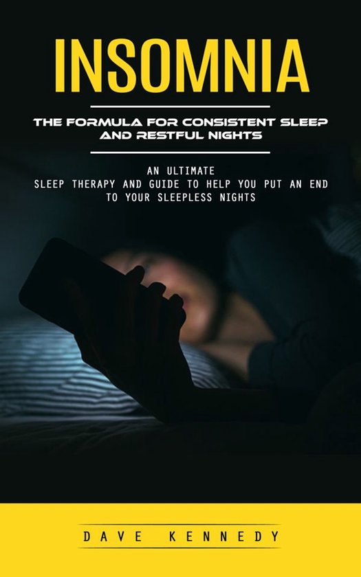 Insomnia: The Formula for Consistent Sleep and Restful Night ... - cover