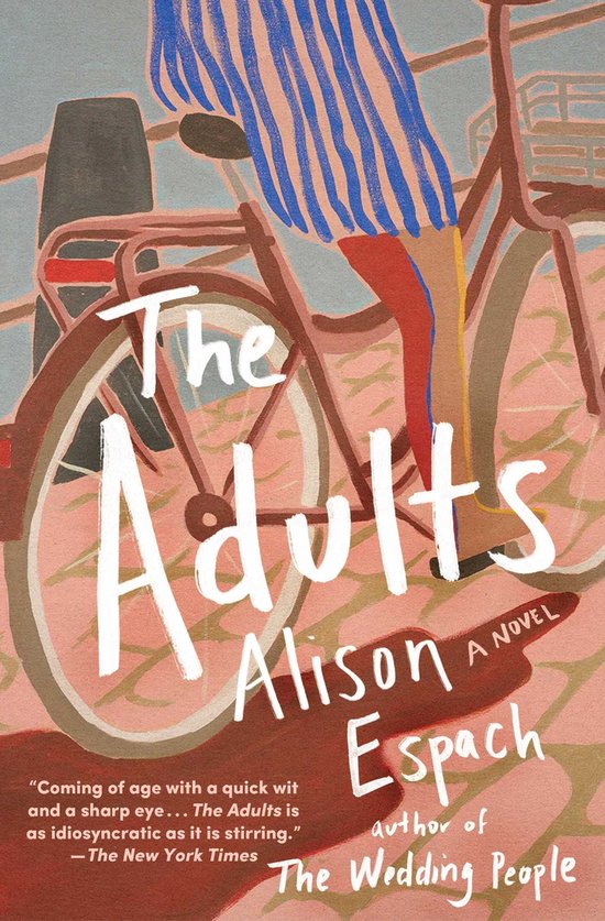 Boekomslag van 'The Adults' door Alison Espach, met een illustratie van een persoon op een fiets met een gestreepte broek.