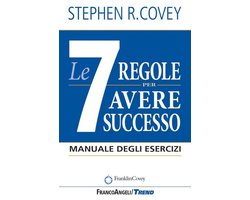Le 7 regole per avere successo