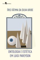 Coleção Filosofia Italiana 3 - Ontologia e Estética em Luigi Pareyson