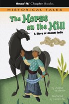 Read-It! Chapter Books: Historical Tales - The Horse on the Hill