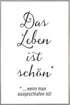 JUNIQE - Poster met kunststof lijst Das Leben ist schön -30x45 /Wit &