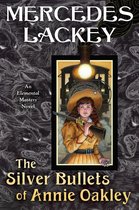 Elemental Masters 16 - The Silver Bullets of Annie Oakley