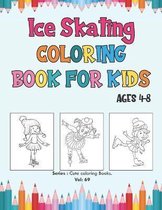 Ice Skating Coloring Book for Kids Ages 4-8