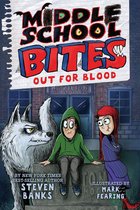 Middle School Bites 3 - Middle School Bites 3: Out for Blood
