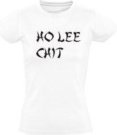 Ho Lee Chit Dames t-shirt |wtf | china | chinees | azie| japan | Wit