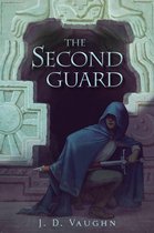 A Second Guard Novel 1 - The Second Guard