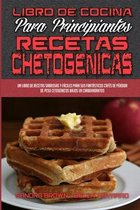 Libro De Cocina Para Principiantes Con Recetas Chetogenicas