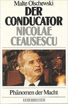 Der conducator Nicolae Ceausescu