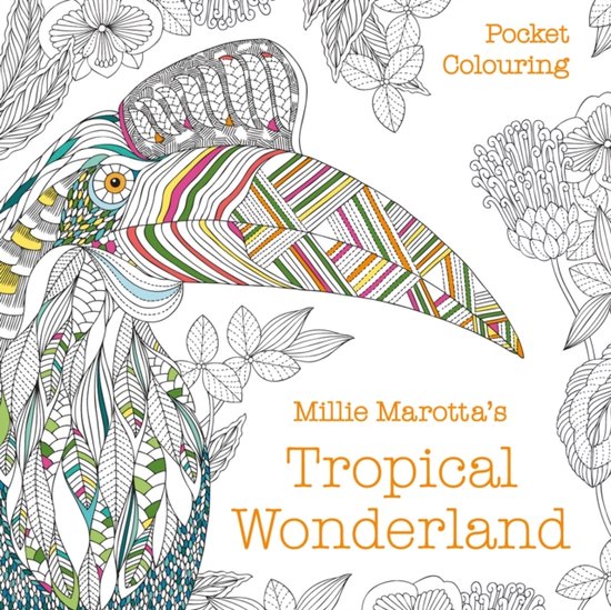 Millie Marotta's Tropical Wonderland Pocket Colouring - cover