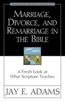 Marriage, Divorce and Remarriage in the Bible