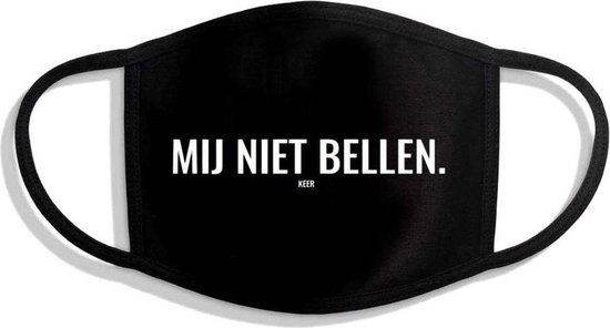 KEER - Zwart niet-medisch wasbaar mondkapje/mondmasker met de tekst "MIJ NIET BELLEN"