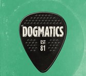 The Dogmatics - Est 81 (CD)