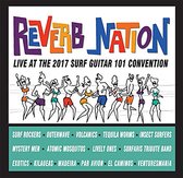 Reverb Nation: Live At The 2017 Surf Guitar 101 Co