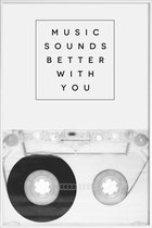 JUNIQE - Poster in kunststof lijst Music Sounds Better With You -20x30