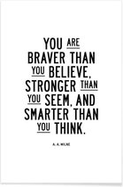 JUNIQE - Poster You Are Braver Than You Believe -13x18 /Kleurrijk