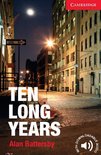 Cambridge English Readers 1: Ten Long Years